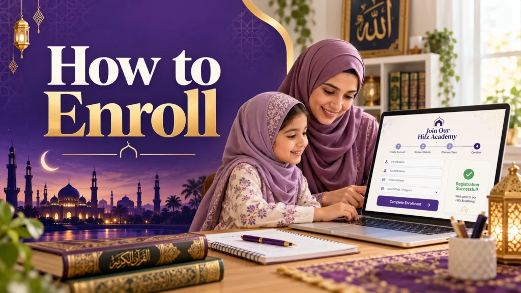 How to Enroll in Hifz Academy