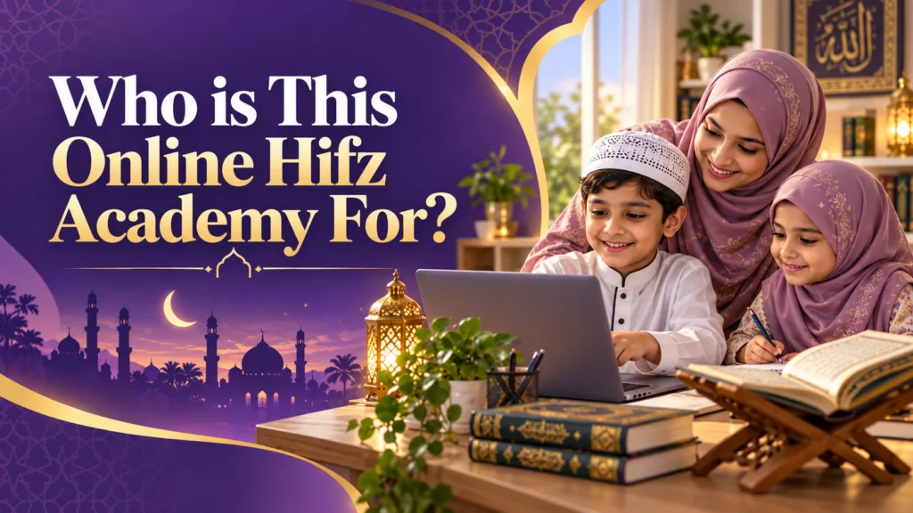 Who is This Online Hifz Academy For